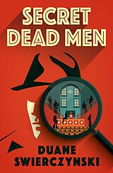 E-Book (epub) Secret Dead Men von Duane Swierczynski