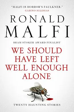 E-Book (epub) We Should Have Left Well Enough Alone von Ronald Malfi