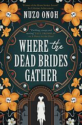 E-Book (epub) Where the Dead Brides Gather von Nuzo Onoh