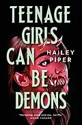 E-Book (epub) Teenage Girls Can Be Demons von Hailey Piper