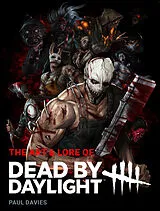 Fester Einband The Art & Lore of Dead by Daylight von Paul Davies