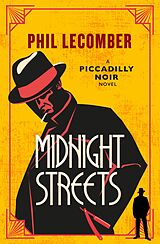 eBook (epub) The Piccadilly Noir Series - Midnight Streets de Phil Lecomber