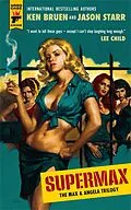 E-Book (epub) SUPERMAX: The Max and Angela Trilogy von Ken Bruen, Jason Starr