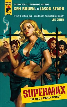 E-Book (epub) SUPERMAX: The Max and Angela Trilogy von Ken Bruen, Jason Starr