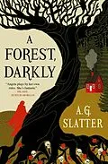 E-Book (epub) A Forest, Darkly von A. G. Slatter