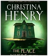 Kartonierter Einband The Place Where They Buried Your Heart von Christina Henry