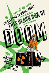 eBook (epub) I'm Starting to Worry About This Black Box of Doom de Jason Pargin