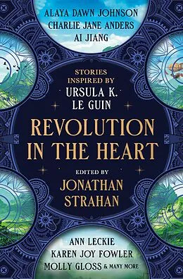 E-Book (epub) Revolution in the Heart von Jonathan Strahan, Charlie Jane Anders, Ai Jiang