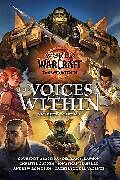 Livre Relié World of Warcraft: The Voices Within (Short Story Collection) de Alameda Courtney, Delilah S Dawson, Golden Christie