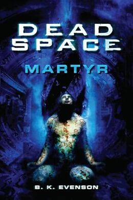 Couverture cartonnée Dead Space - Martyr de Evenson Brian