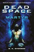 E-Book (epub) Dead Space - Martyr von Brian Evenson