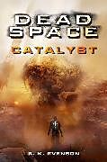 Couverture cartonnée Dead Space - Catalyst de Evenson Brian