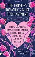 E-Book (epub) The Hopeless Romantic's Guide to Enchantment von Jen Williams, A. Y. Chao, Vida Cruz-Borja