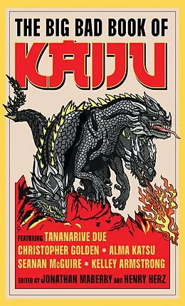 E-Book (epub) The Big Bad Book of Kaiju von Tananarive Due, Maurice Broaddus, Tim Lebbon
