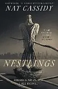 Kartonierter Einband (Kt) Nestlings von Nat Cassidy