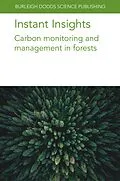 E-Book (epub) Instant Insights: Carbon monitoring and management in forests von Andreas Schindlbacher, Till Neef, Matthew J. McGrath