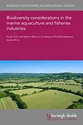 E-Book (pdf) Biodiversity considerations in the marine aquaculture and fisheries industries von Dusan Ecim, Warren Maroun