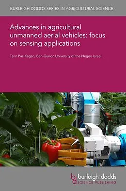 E-Book (pdf) Advances in agricultural unmanned aerial vehicles: focus on sensing applications von Tarin Paz-Kagan