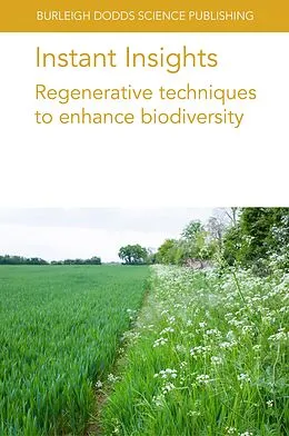 ePUB Instant Insights: Regenerative techniques to enhance biodiversity von Various Authors, Fátima Gonçalves, Cristina Carlos