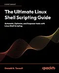 E-Book (epub) The Ultimate Linux Shell Scripting Guide von Donald A. Tevault