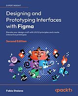 eBook (epub) Designing and Prototyping Interfaces with Figma de Fabio Staiano