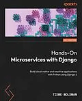 E-Book (pdf) Hands-On Microservices with Django von Tieme Woldman