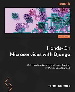 E-Book (pdf) Hands-On Microservices with Django von Tieme Woldman