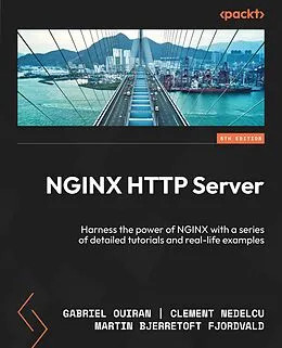 E-Book (pdf) NGINX HTTP Server von Gabriel Ouiran, Clement Nedelcu, Martin Bjerretoft Fjordvald
