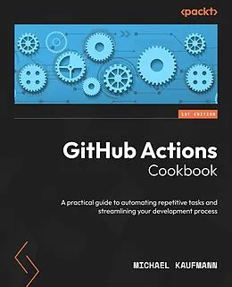 E-Book (epub) GitHub Actions Cookbook von Michael Kaufmann