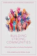 E-Book (pdf) Building Strong Communities von Ifzal (Umm Al Quwain University Ahmad, M. Rezaul (University of Dhaka Islam