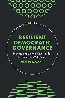 E-Book (pdf) Resilient Democratic Governance von Girol (Victoria University of Wellington Karacaoglu