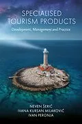 E-Book (pdf) Specialised Tourism Products von Neven Seric, Ivana Kursan Milakovic, Ivan Peronja