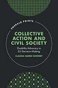 Livre Relié Collective Action and Civil Society de Claudia Harris (University of Leeds, UK) Coveney