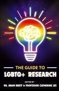 Couverture cartonnée The Guide to LGBTQ+ Research de 