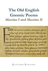 Livre Relié The Old English Gnomic Poems Maxims I and Maxims II de Kazutomo Karasawa