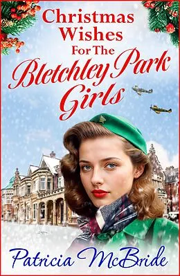 E-Book (epub) Christmas Wishes for the Bletchley Park Girls von Patricia Mcbride