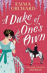 E-Book (epub) A Duke of One's Own von Emma Orchard