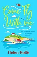 E-Book (epub) Come Fly With Me von Helen Rolfe
