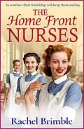 E-Book (epub) The Home Front Nurses von Rachel Brimble