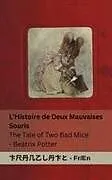 Kartonierter Einband L'Histoire de Deux Mauvaises Souris / The Tale of Two Bad Mice von Beatrix Potter