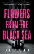 E-Book (epub) Flowers from the Black Sea von A. B. Decker