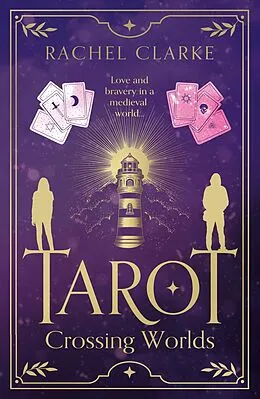 E-Book (epub) Tarot - Crossing Worlds von Rachel Clarke