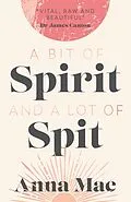 E-Book (epub) Bit of Spirit and a Lot of Spit von Anna Mae