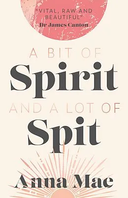 E-Book (epub) Bit of Spirit and a Lot of Spit von Anna Mae