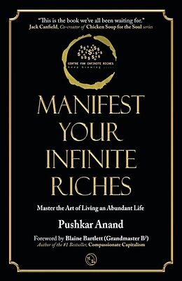 Kartonierter Einband Manifest Your Infinite Riches von Pushkar Anand