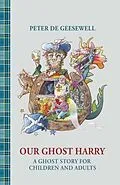 E-Book (epub) Our Ghost Harry von Peter de Geesewell