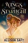 Couverture cartonnée Disney Wings of Starlight de Allison Saft