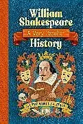 Fester Einband William Shakespeare: A Very Peculiar History von Morley Jacqueline, Morley, Jacqueline