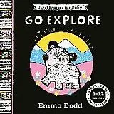Pappband, unzerreissbar First Stories for Baby: Go Explore (912 months) von Dodd Emma