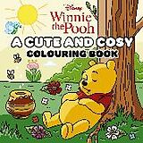 Kartonierter Einband Disney Winnie the Pooh: A Cute and Cosy Colouring Book von Walt Disney